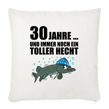 Anglergeschenk zum 30 Geburtstag 30 Ehrentag - Sofakissenbezug 45 x 45 cm - Naturweiß  - Vorne