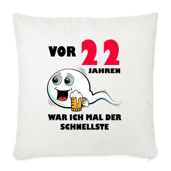 22. Geburtstag lustig 22.Ehrentag 22. Jubiläum - Sofakissenbezug 45 x 45 cm - Naturweiß  - Vorne