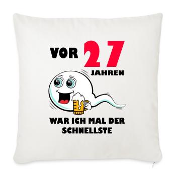 27. Geburtstag lustig 27.Ehrentag 27. Jubiläum - Sofakissenbezug 45 x 45 cm - Naturweiß  - Vorne