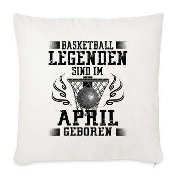 April Geburtstag Geschenk Basketball Basketballer - Sofakissenbezug 45 x 45 cm - Naturweiß  - Vorne