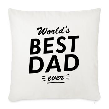 worlds best dad ever - Sofa pillowcase 17,3'' x 17,3'' (45 x 45 cm) - natural white - Front