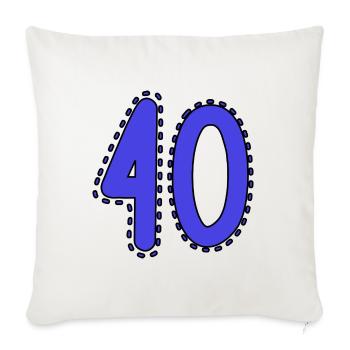 40. 40 JAHRE. 40. JAHRESTAG. 40-JÄHRIGES JUBILÄUM. - Sofakissenbezug 45 x 45 cm - Naturweiß  - Vorne