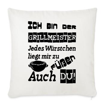 Grillmeister Spruch Grill grillen Geschenk Spruch - Sofakissenbezug 45 x 45 cm - Naturweiß  - Vorne