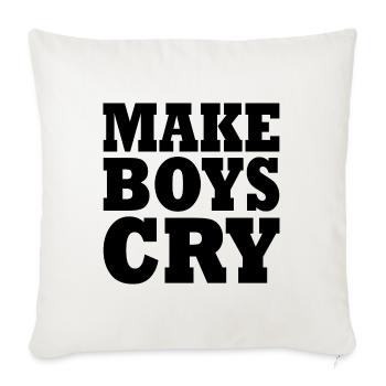 Make boys cry - Sofakissenbezug 45 x 45 cm - Naturweiß  - Vorne
