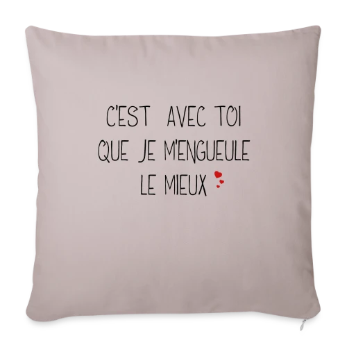 T-shirt Humour Couple : C'est avec toi que je m'engueule le mieux - Housse de coussin décorative 45 x 45 cm