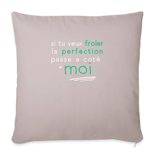 La Perfection - Housse de coussin décorative 45 x 45 cm