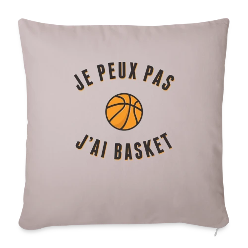 Je peux pas, j'ai basket ! L'excuse idéale - Housse de coussin décorative 45 x 45 cm