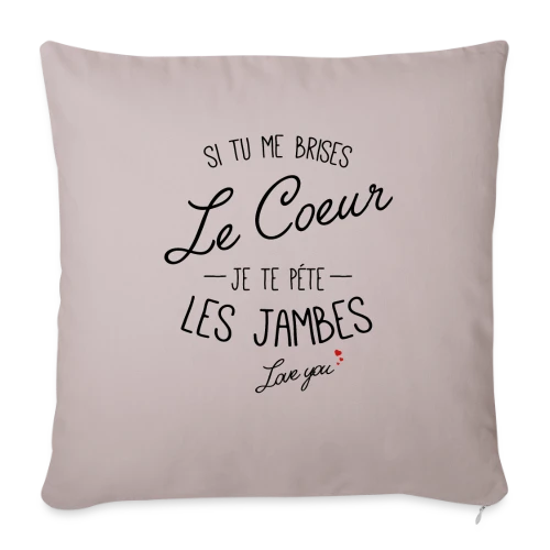Cœur Brisé, Jambes Cassées ! - Housse de coussin décorative 45 x 45 cm