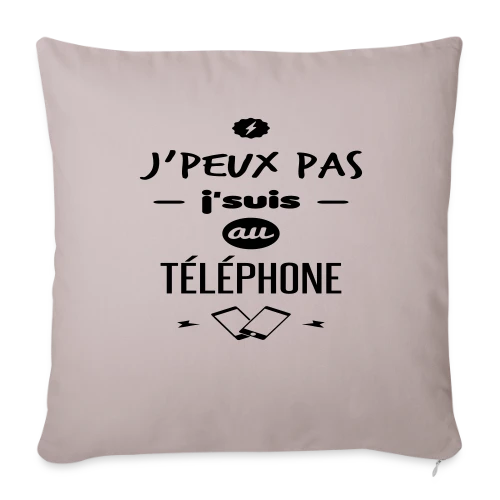 J'suis au téléphone - Housse de coussin décorative 45 x 45 cm