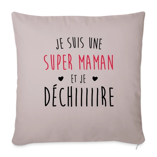 Super Maman qui Déchire - Housse de coussin décorative 45 x 45 cm