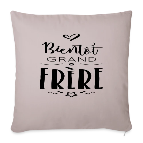 Bientôt Grand Frère - Housse de coussin décorative 45 x 45 cm