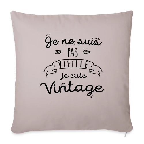 Je suis vintage, pas vieille - Housse de coussin décorative 45 x 45 cm