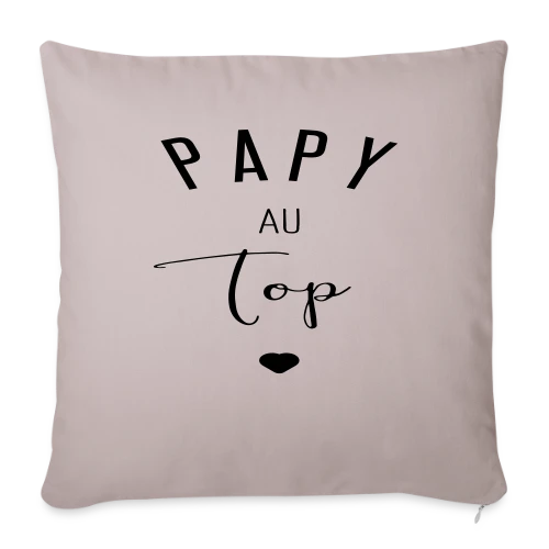 T-shirt Papy au Top - Housse de coussin décorative 45 x 45 cm