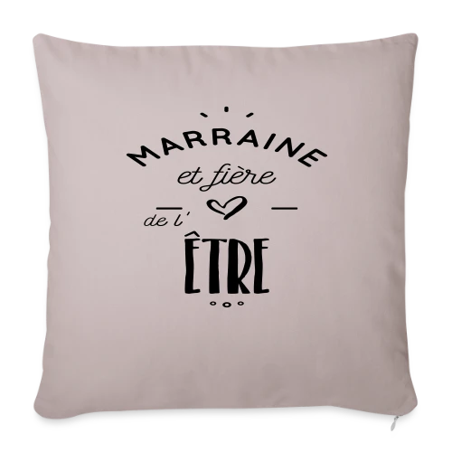 Marraine Fière - Housse de coussin décorative 45 x 45 cm