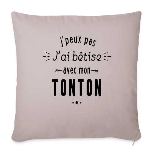 Complice de Bêtises avec Tonton - Housse de coussin décorative 45 x 45 cm