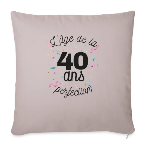 40 Ans : L'Âge de la Perfection - Housse de coussin décorative 45 x 45 cm