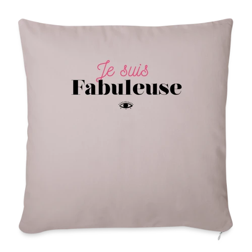 T-shirt "Je suis fabuleuse" - Affirmez votre éclat - Housse de coussin décorative 45 x 45 cm