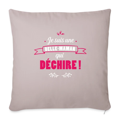 Belle-Maman Qui Déchire - Housse de coussin décorative 45 x 45 cm
