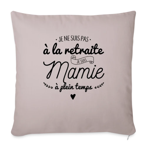 T-Shirt Mamie : À Plein Temps ! - Housse de coussin décorative 45 x 45 cm