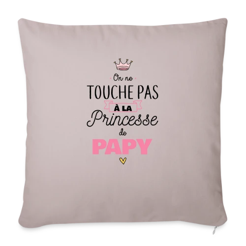 La Princesse de Papy - Housse de coussin décorative 45 x 45 cm