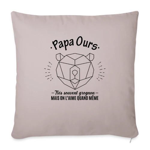 Papa Ours Grognon et Adorable - Housse de coussin décorative 45 x 45 cm