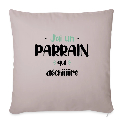 J'ai un parrain qui déchire - Housse de coussin décorative 45 x 45 cm