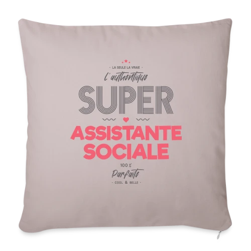 L'Authentique Super Assistante Sociale - Housse de coussin décorative 45 x 45 cm