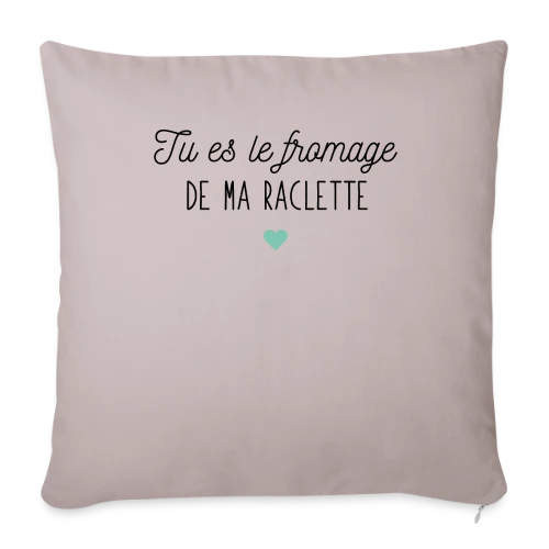 Tu es le Fromage de ma Raclette : Déclaration Gourmande - Housse de coussin décorative 45 x 45 cm