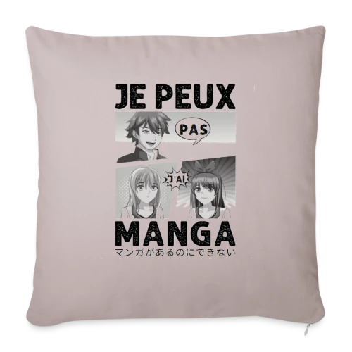 Je peux pas, j'ai manga : l'excuse parfaite pour les Otakus - Housse de coussin décorative 45 x 45 cm