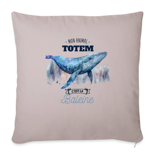 La Baleine, Mon Animal Totem - Housse de coussin décorative 45 x 45 cm