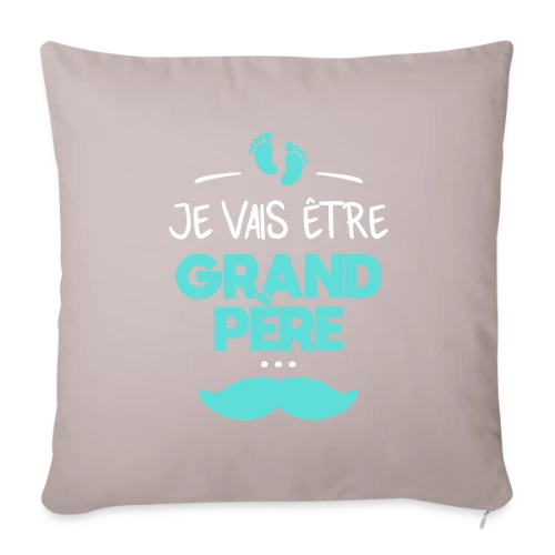 T-shirt 'Je Vais Être Grand-Père' - Annonce Fierté Bébé - Housse de coussin décorative 45 x 45 cm