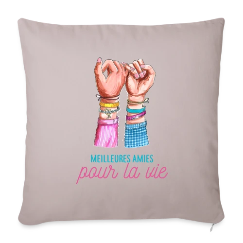 Meilleures Amies pour la Vie - Housse de coussin décorative 45 x 45 cm