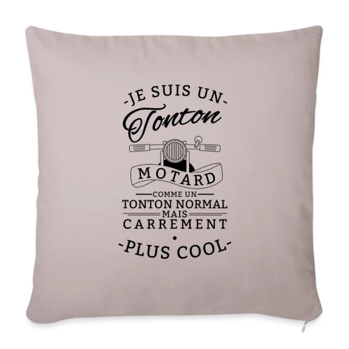 T-shirt Tonton Motard : Carrément le Plus Cool ! - Housse de coussin décorative 45 x 45 cm