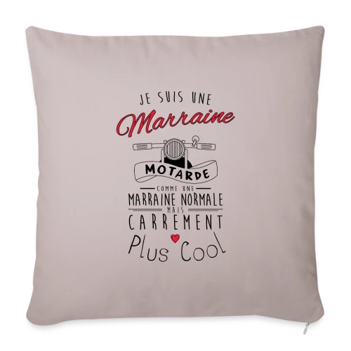 T-shirt Marraine Motarde : Carrément la Plus Cool ! - Housse de coussin décorative 45 x 45 cm