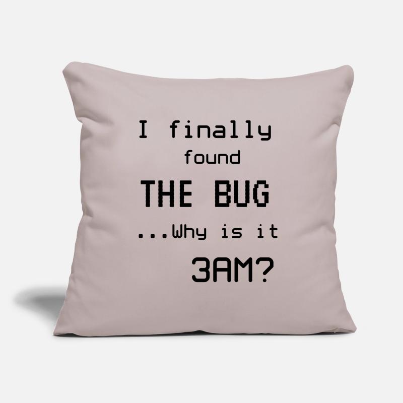 Programmierer Meme Ich habe den Bug gefunden Sofakissenbezug 45 x 45 cm