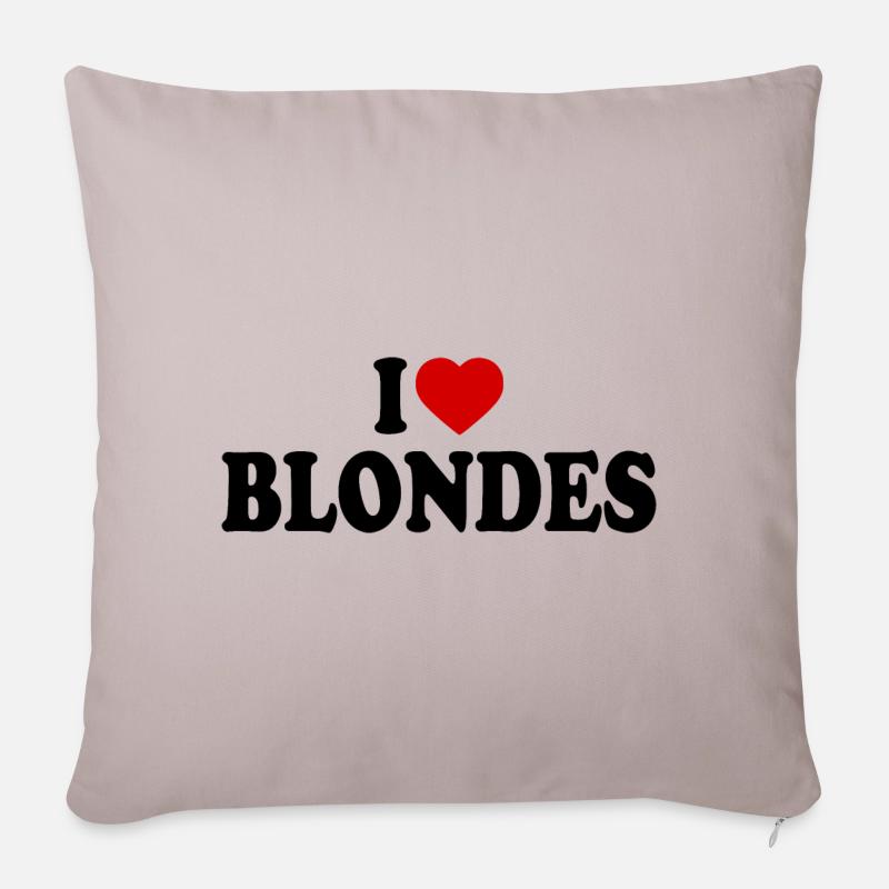 I love blondes - Sofakissenbezug 45 x 45 cm - helles Taupe