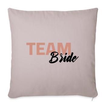 Team Bride - Wedding Wedding Bride - Sofa pillowcase 17,3'' x 17,3'' (45 x 45 cm) - light taupe - Front