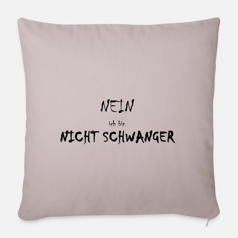 nein ich bin nicht schwanger - Sofakissenbezug 45 x 45 cm - helles Taupe