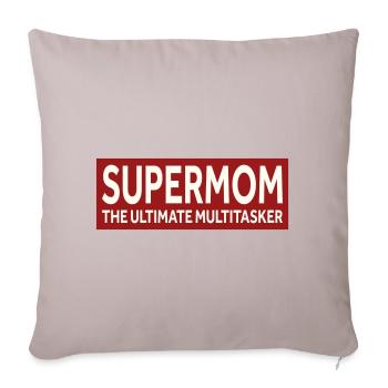 SUPERMOM - LE MULTITÂCHE ULTIME - Housse de coussin décorative 45 x 45 cm - taupe clair - Devant