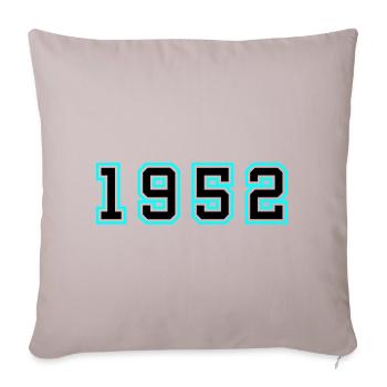 1952 Year Birthday - Sofa pillowcase 17,3'' x 17,3'' (45 x 45 cm) - light taupe - Front