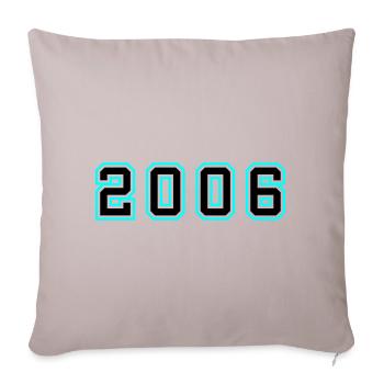 2006 Year Birthday - Sofa pillowcase 17,3'' x 17,3'' (45 x 45 cm) - light taupe - Front
