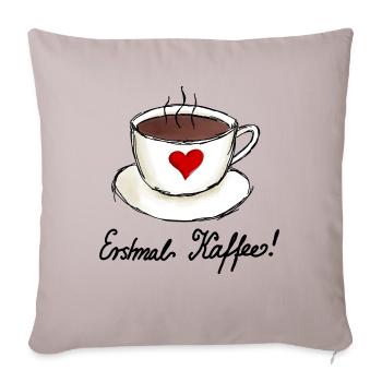 Erstmal Kaffee Ich liebe Kaffee - Sofakissenbezug 45 x 45 cm - helles Taupe - Vorne