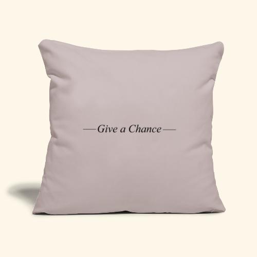 Give a Chance B - Sohvatyynyn päällinen 45 x 45 cm