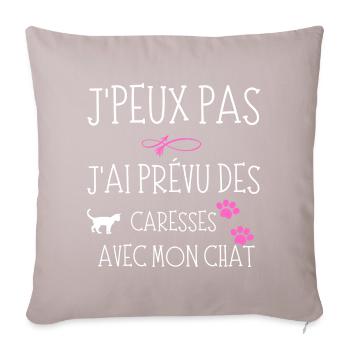 J'peux pas j'ai prévu des caresses avec mon chat - Housse de coussin décorative 45 x 45 cm - taupe clair - Devant