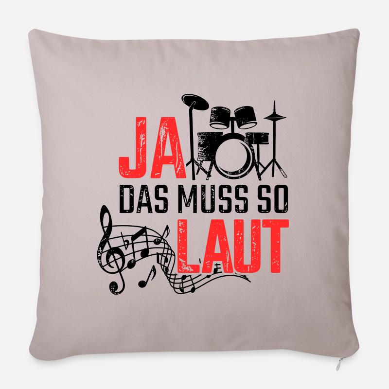 Ja Das Muss So Laut Schlagzeug Schlagzeuger - Sofakissenbezug 45 x 45 cm - helles Taupe