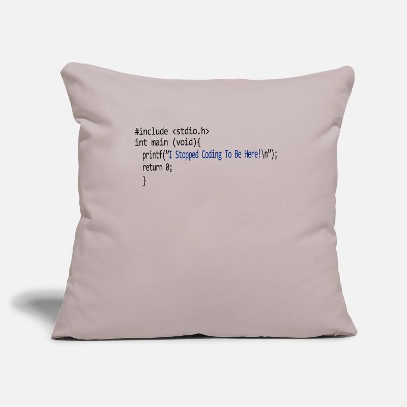I stopped coding to be here. program Sofa pillowcase 17,3'' x 17,3'' (45 x 45 cm)