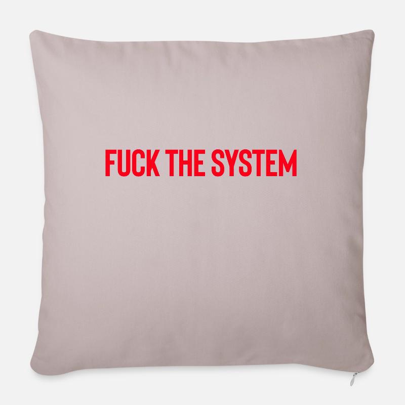 Fuck the system rot - Systemkritik Shirt - Housse de coussin décorative 45 x 45 cm - taupe clair