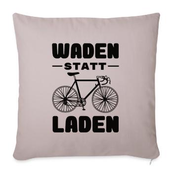 Fahrrad - Waden statt Laden - MTB Rennrad Spruch - Sofakissenbezug 45 x 45 cm - helles Taupe - Vorne