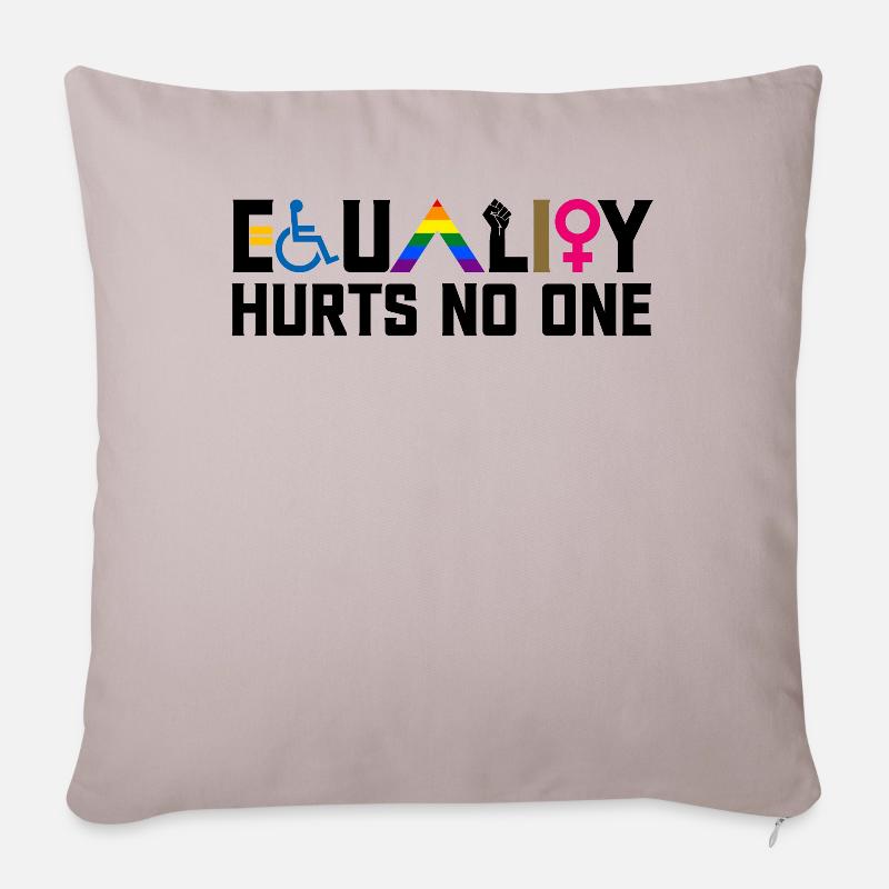 Equality Hurts No One Disability LGBTQ Feminist - Sofakissenbezug 45 x 45 cm - helles Taupe
