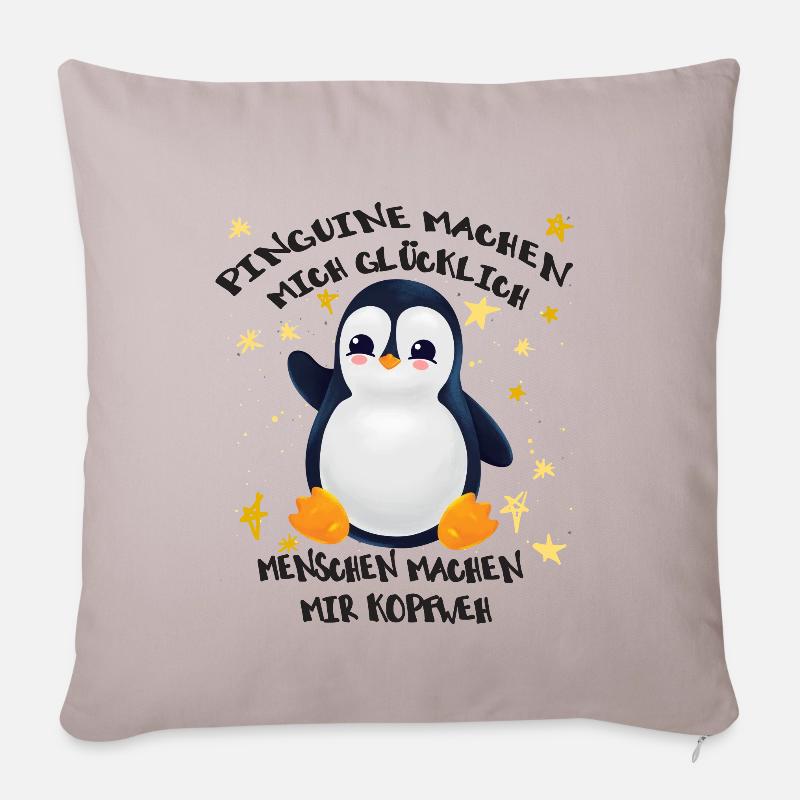 Pinguine machen mich glücklich Menschen Kopfweh - Sofakissenbezug 45 x 45 cm - helles Taupe
